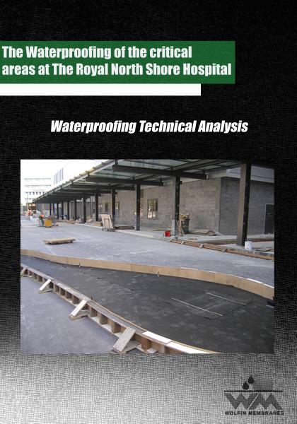 The Waterproofing of the critical areas at The Royal North Shore Hospital
