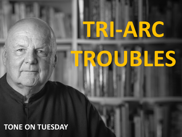 Tone on Tuesday: Tri-Arc Troubles
