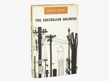 Robin Boyd’s The Australian Ugliness - Original first edition front cover published in 1960