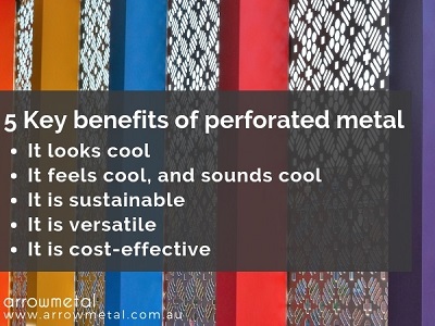 Perforated metal benefits
