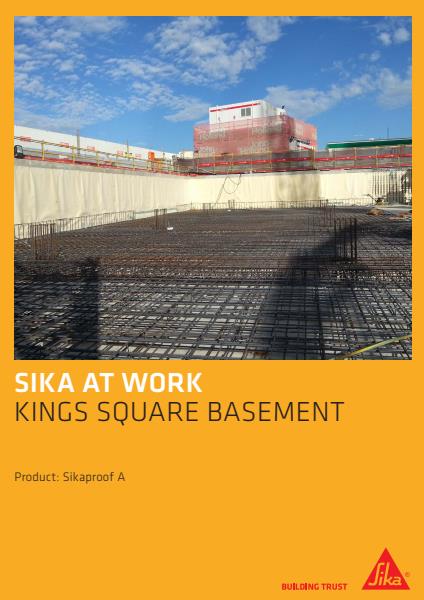 Sika SikaProof A  Kings Square Project Reference