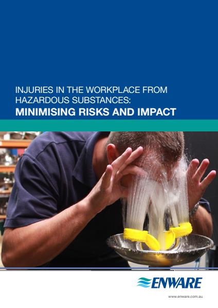 Enware Injuries in The Workplace From Hazardous Substances Minimising Risks and Impact Whitepaper