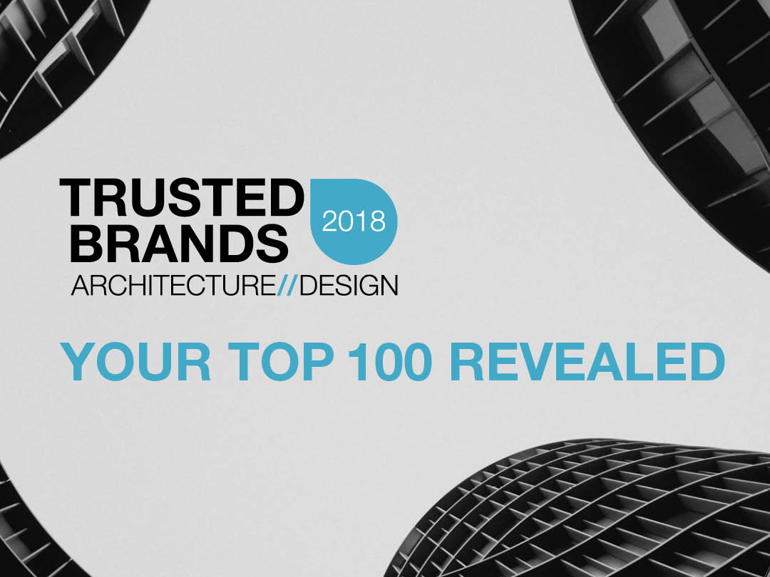 Architecture &amp; Design has announced the results of its Trusted Brands 2018 survey and revealed Australia&rsquo;s best brands in the architecture, building, construction, and design industries.
