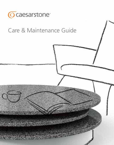 Caesarstone - Care and Maintenance Guide